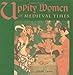 Uppity Women of Medieval Times