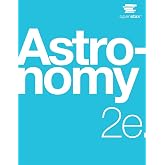 Astronomy 2e by OpenStax (Official Print Version, paperback, full color) (English and English Edition)