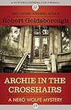 Archie in the Crosshairs (The Nero Wolfe Mysteries)