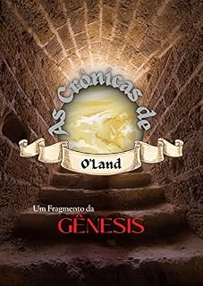 Livro As Crônicas de O'land: Um Fragmento da Gênesis