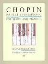 Chopin for Flute and Piano, Book 1 (Famous Transcriptions) PWM Edition