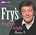 Fry's English Delight: Series Two by Stephen Fry