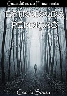 Livro Estrada da Perdição (Guardiões do Firmamento Livro 2)