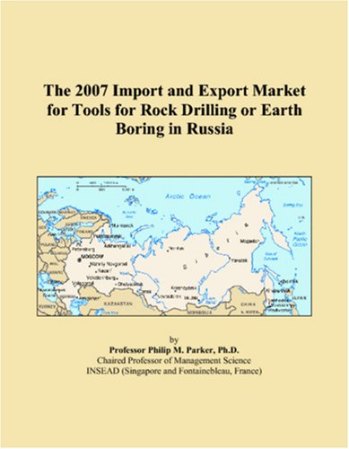 The 2007 Import and Export Market for Tools for Rock Drilling or Earth Boring in Russia
