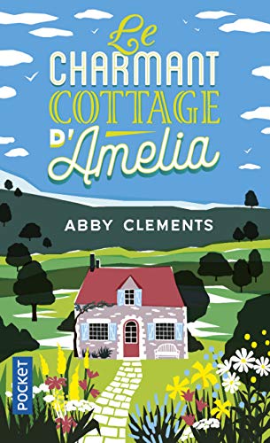 Le charmant cottage d'Amelia by