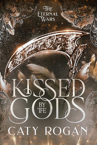Kissed by the Gods (The Eternal Wars Romantasy Series Book 1)