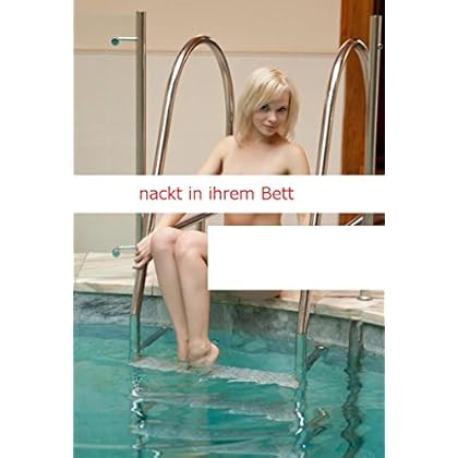 nackt in ihrem Bett (German Edition) nackt in ihrem Bett (German Edition)