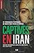 Captives en Iran by 