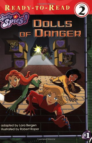 Dolls of Danger (Totally Spies! Ready-To-Read)