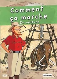 Comment Ça Marche - Vol. 3 : En Voiture