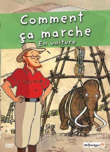 Comment Ça Marche - Vol. 3 : En Voiture