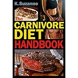 The Carnivore Diet Handbook: Get Lean, Strong, and Feel Your Best Ever on a 100% Animal-Based Diet