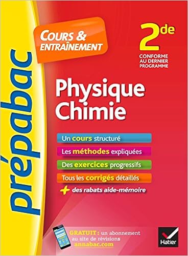 Physique Chimie 2de Prepabac Cours Entrainement Cours Methodes Et Exercices Progressifs Seconde Amazon Fr Royer Jacques Benguigui Nathalie Livres