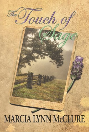 The Touch of Sage (Center Point Premier Romance (Large Print)) by Marcia Lynn McClure (2011-04-06) by (Hardcover)
