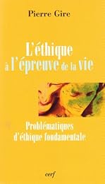 L' éthique à l'épreuve de la vie