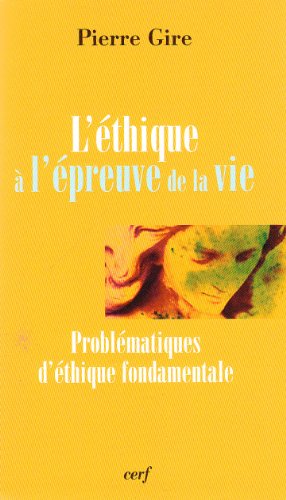 L' éthique à l'épreuve de la vie