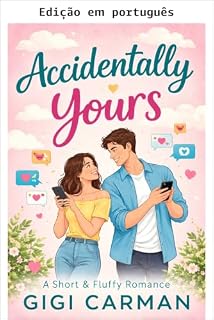 Livro Acidentalmente sua (Romance curto e fofo)