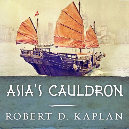 Download Asia's Cauldron: The South China Sea and the End of a Stable Pacific Download Asia's Cauldron: The South China Sea and the End of a Stable Pacific