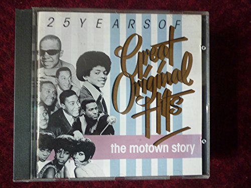 25 Years of Great Original Hits: The Motown Story