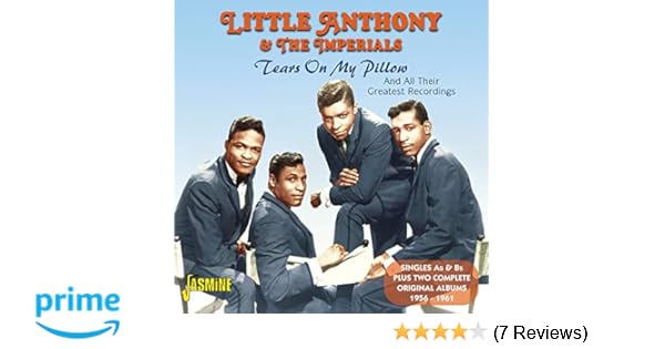 Little Anthony The Imperials Tears On My Pillow Amazon Com Music