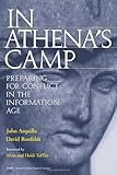 In Athena's Camp: Preparing for Conflict in the Information Age