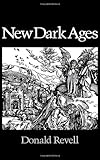 New Dark Ages, Revell, Donald, 0819521841