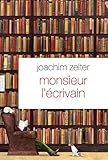 Monsieur l'écrivain : Nouvelle sur la littérature by