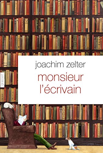 Monsieur l'écrivain : Nouvelle sur la littérature by