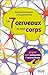 Les 7 cerveaux de notre corps : Un pont entre ostéopathie et neurosciences by 