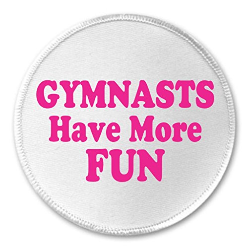 A&T Designs Gymnasts Have More FUN 3" Sew On Patch Gymnastics
