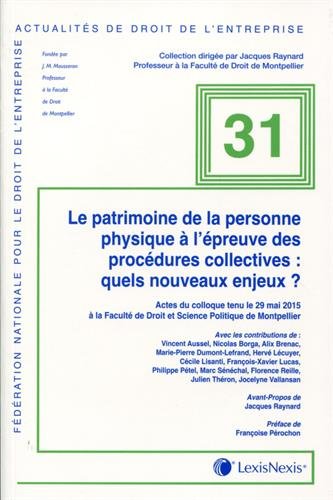 Le  patrimoine de la personne physique à l'épreuve des procédures collectives : quels nouveaux enjeux ?