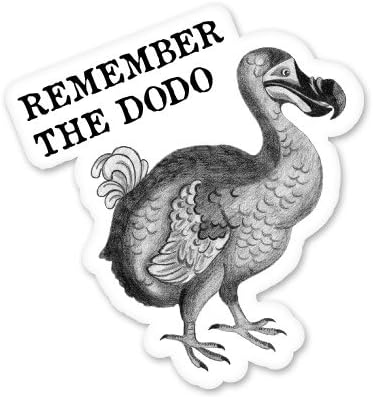 AK Wall ArtRemember The Dodo Vinyl Sticker - Car Window Bumper Laptop - Select Size