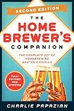 Homebrewer's Companion Second Edition: The Complete Joy of Homebrewing, Master's Edition