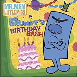 Mr. Grumpy&rsquo;s Birthday Bash (The Mr. Men Show): Penguin Group USA