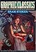 Graphic Classics Volume 7: Bram Stoker - 2nd Edition (GRAPHIC CLASSICS GN)