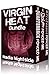 Virgin Heat Bundle