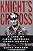 Knight's Cross : A Life of Field Marshal Erwin Rommel by