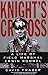 Knight's Cross : A Life of Field Marshal Erwin Rommel by 