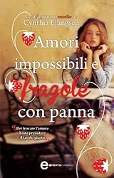 Amori impossibili e fragole con panna (eNewton Narrativa) (Italian Edition)