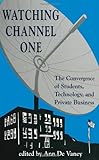 Watching Channel One : The Convergence of Students, Technology, and Private Business, , 0791419487
