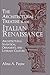 The Architectural Treatise in the Italian Renaissance: Architectural Invention, Ornament and Literar by Alina A. Payne