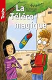 Image de La Téléco-magique: Une histoire pour les enfants de 8 à 10 ans (TireLire t. 18) (French Edition)