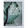 Het groenteboekje: Nieuwe ideeën voor koken met groente en fruit