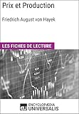 Image de Prix et Production de Friedrich August von Hayek: Les Fiches de lecture d'Universalis (French Edition)