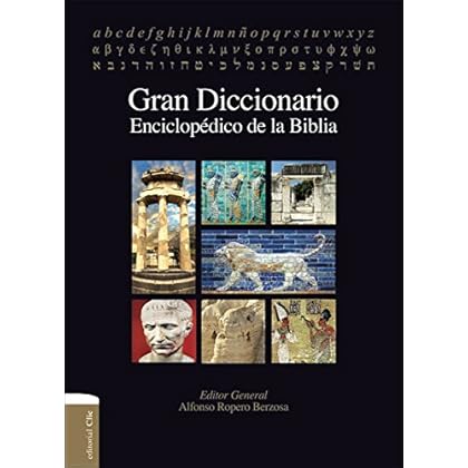 Gran Diccionario enciclopédico de la Biblia Gran Diccionario enciclopédico de la Biblia