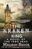 The Kraken King (The Iron Seas)
