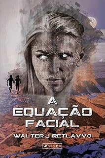 Livro A equação facial: o fim do medo está próximo