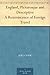 England, Picturesque and Descriptive A Reminiscence of Foreign Travel by 