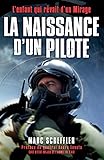 La naissance d'un pilote: L'enfant qui rêvait d'un Mirage (Nimrod) (French Edition) by Marc Scheffler