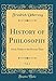 History of Philosophy, Vol. 2: From Thales to the Present Time (Classic Reprint) - Friedrich Ueberweg